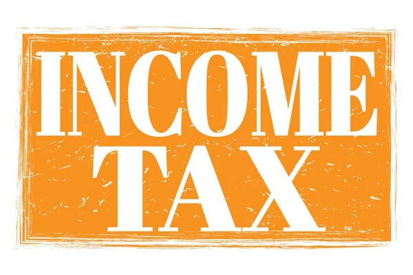 Income Tax 所得税 オレンジ グランジ スタンプ記号で書かれた言葉 — ストック写真