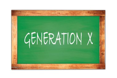 GENERATION X metni yeşil ahşap çerçeve okul tahtasına yazılmış.