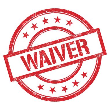 Kauçuk damgalı kırmızı yuvarlak WAIVER metni.