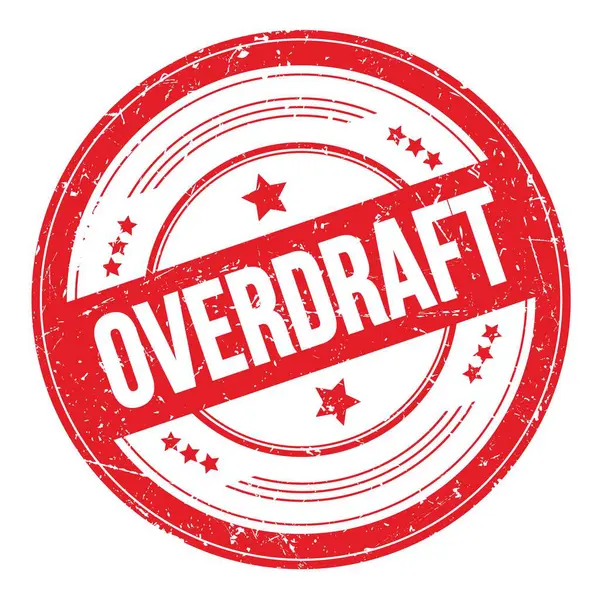 Kırmızı yuvarlak dokuma damgası üzerine OVERDRAFT metin.