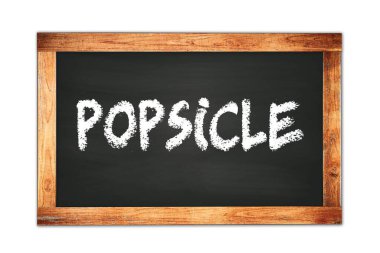 Siyah ahşap çerçeve okul tahtasına POPSICLE metin.
