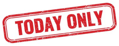 Bugün sadece kırmızı grungy dikdörtgen damgalı metin.