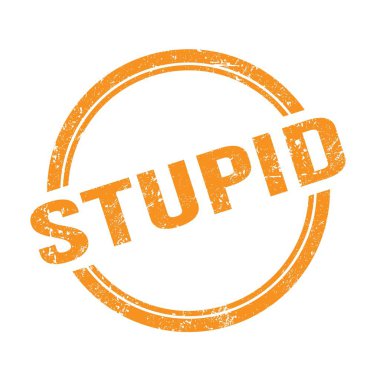 Turuncu grungy vintage yuvarlak pulla yazılmış aptal metin.