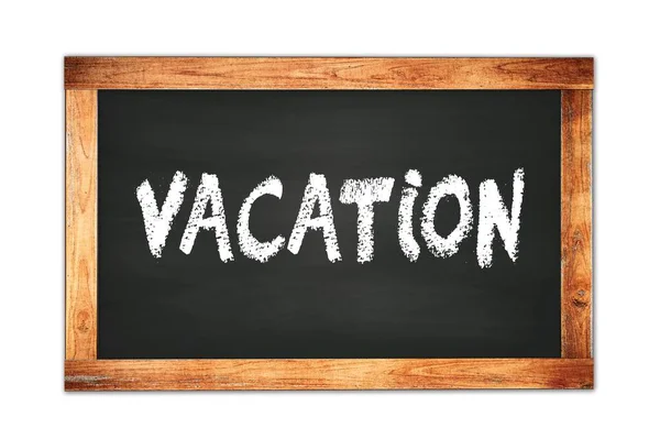 Vacation Text Skriven Svart Trä Ram Skolan Svarta Tavlan — Stockfoto