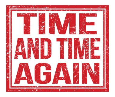 Zaman ve Zaman tekrar, kırmızı grungy işareti üzerine yazılmış.