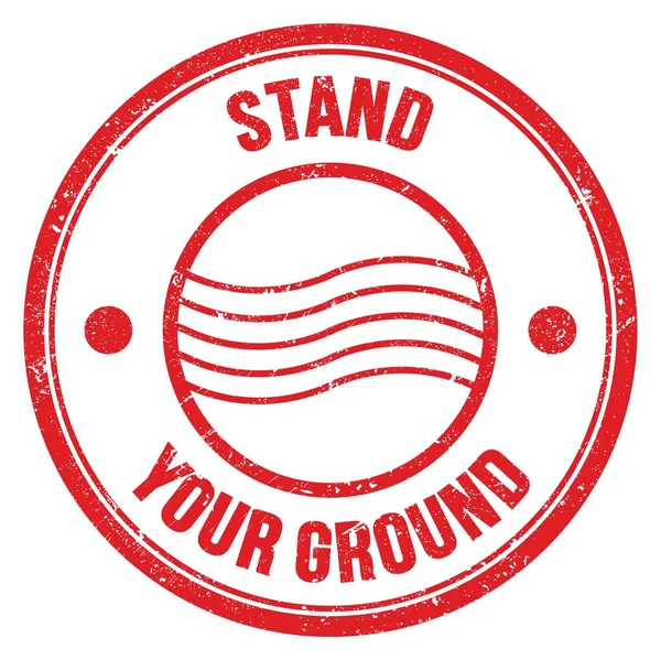 Stand Your Ground Text Written Red Postal Stamp Sign — Stock Fotó