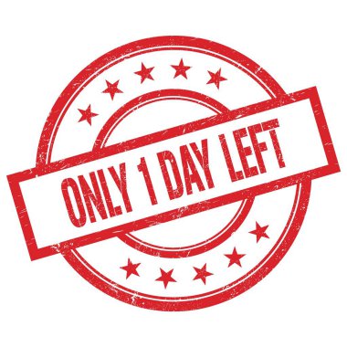 Sadece 1 GÜN LEFT metin kırmızı yuvarlak lastik damga üzerine yazılmış.