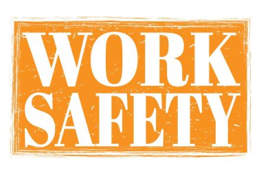 İş Güvenliği, turuncu mührün üzerine yazılmış kelimeler.