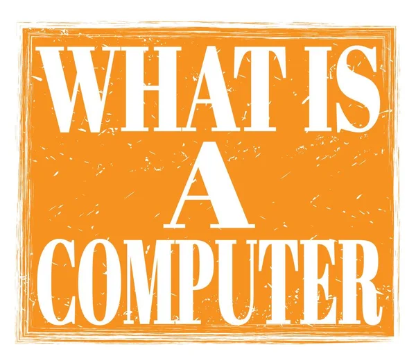 What Computer Written Orange Grungy Stamp Sign — Stock Photo, Image