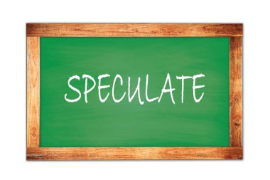 Yeşil ahşap çerçeve okul tahtasına yazılmış SPECULATE metni.