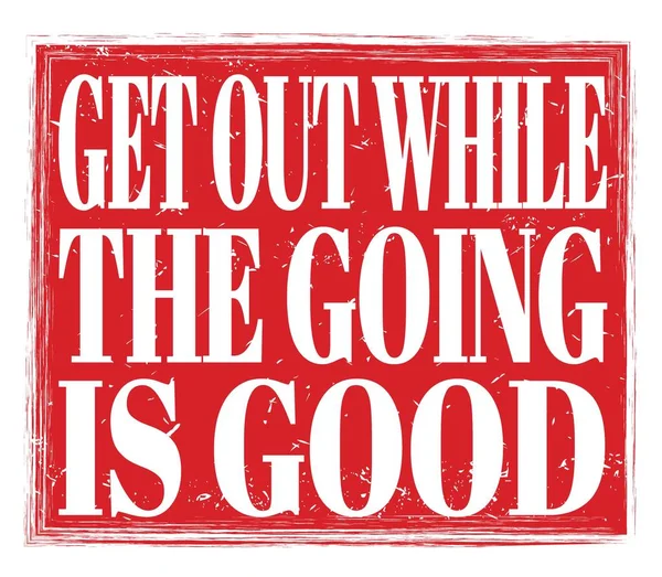 Her şey yolundayken çık dışarı. Kırmızı, kirli damga işareti üzerine yazılmış.