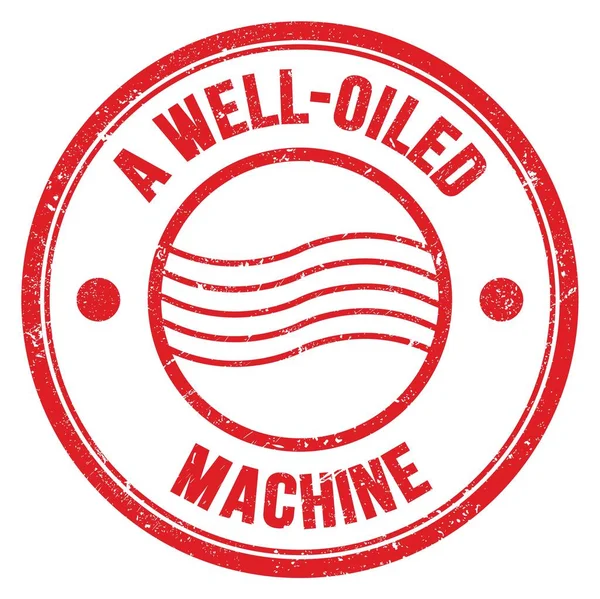 Well Oiled Machine Text Written Red Postal Stamp Sign — Stock Photo, Image