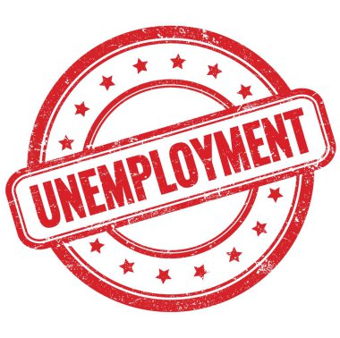 UNEMPLOYMENT 'nin kırmızı, eski, kirli, yuvarlak, lastik damga üzerine metni.