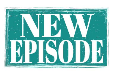 NEW EPISODE, mavi grungy mühür işareti üzerine yazılmış kelimeler