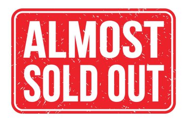 Neredeyse hepsi satıldı, kırmızı dikdörtgen mühür işareti üzerine yazılmış kelimeler