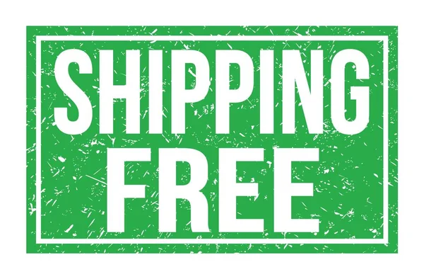Shipping Free Zöld Téglalap Alakú Bélyegzőtáblára Írt Szavak — Stock Fotó