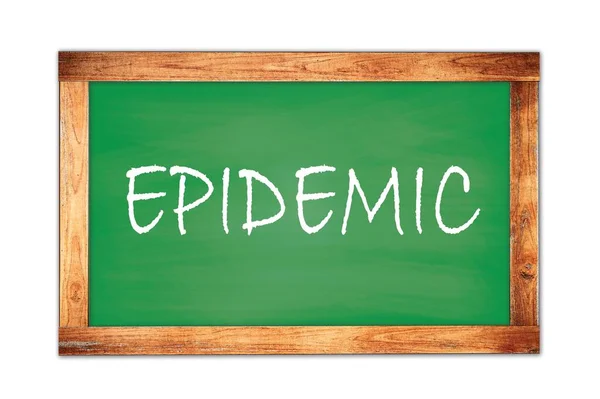 Epidemic Tekst Napisany Zielonej Drewnianej Tablicy Szkolnej Ramki — Zdjęcie stockowe