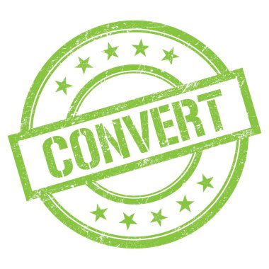 CONVERT text written on green round vintage rubber stamp.