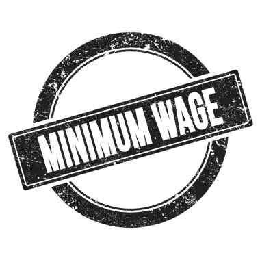 Siyah yuvarlak vintage damgalı MINIMUM WAGE metin.
