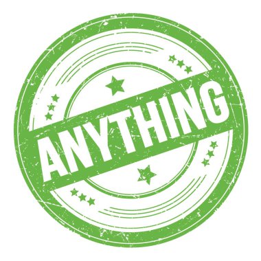 ANYTHING text on green round grungy texture stamp.