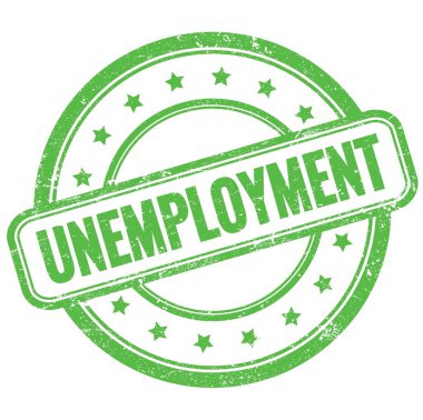 UNEMPLOYMENT 'nin yeşil, eski, kirli, yuvarlak, lastik damga üzerine metni.