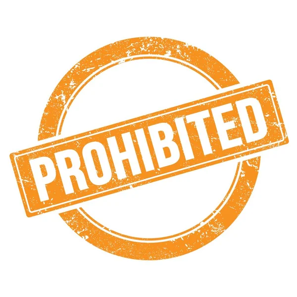 Prohibited Text Orange Grungy Vintage Stamp — Zdjęcie stockowe