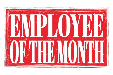 EMPLOYEE OF THE MONTH, words written on red grungy stamp sign