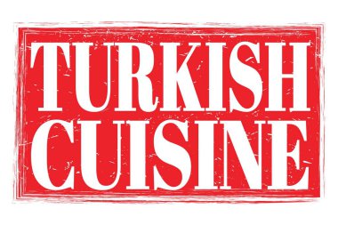TURKISH CUISINE, words written on red grungy stamp sign