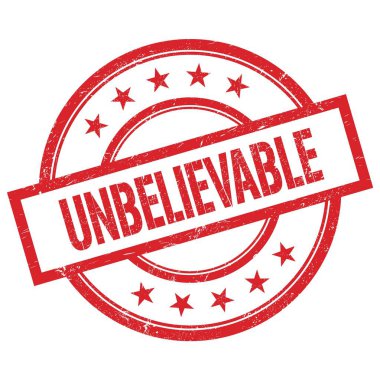 Kırmızı, yuvarlak, kauçuk damgalı Inanılmaz metin.