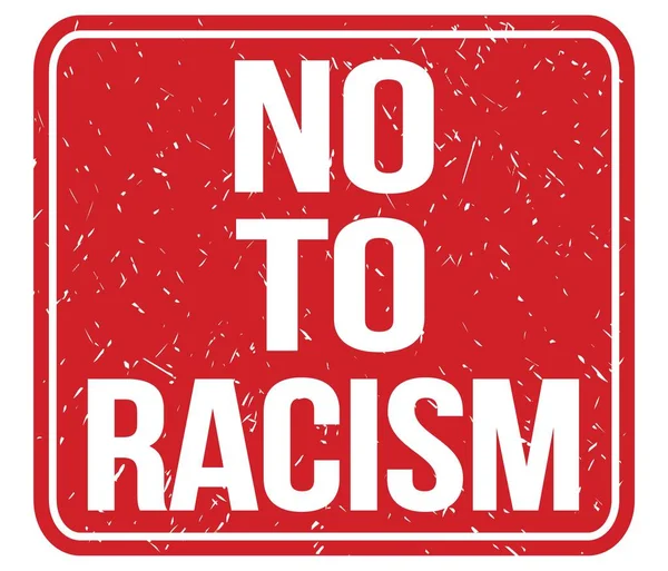 Nej Till Racism Text Skriven Röd Vintage Stämpel — Stockfoto