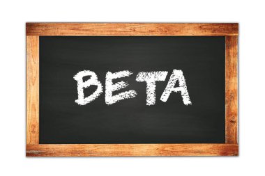 BETA text written on black wooden frame school blackboard.