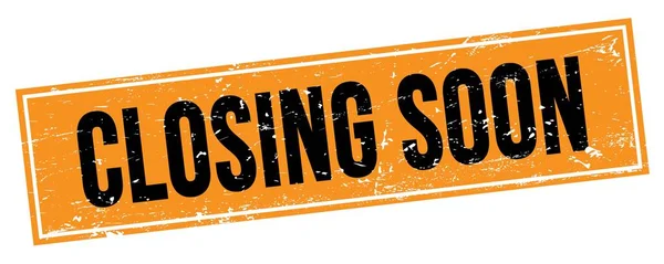 Closing Soon Text Black Orange Grungy Rectangle Stamp Sign — Zdjęcie stockowe