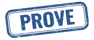 PROVE text on blue grungy vintage rectangle stamp.