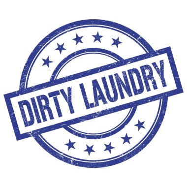DIRTY LAUNDRY metin mavi yuvarlak vintage kauçuk damga üzerine yazılmış.