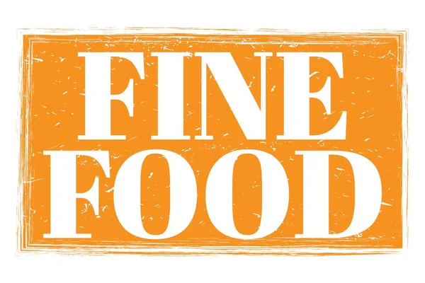 Fine Food Palabras Escritas Signo Sello Grungy Naranja — Foto de Stock