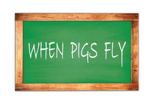 Quando Porcos Voam Texto Escrito Quadro Madeira Verde Escola Quadro — Fotografia de Stock
