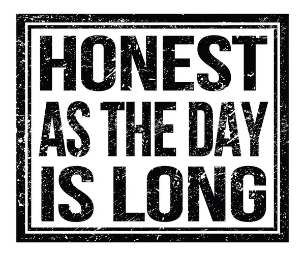 Honest Day Lang Geschreven Zwart Grungy Stempel Teken — Stockfoto