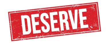 Kırmızı grungy dikdörtgen damga işareti üzerinde DESERVE metin.