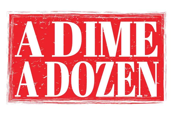 BİR DIME A düzinelerce, kırmızı grungy mühür işareti üzerine yazılmış kelimeler