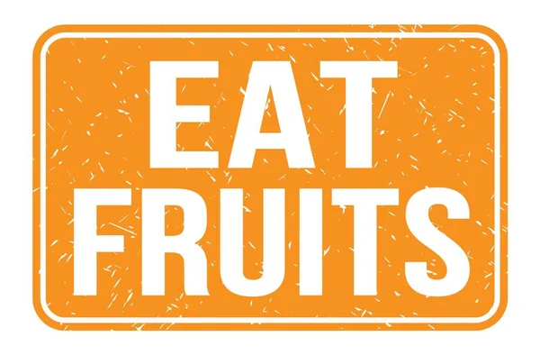 Comer Frutas Palabras Escritas Signo Sello Del Rectángulo Naranja —  Fotos de Stock