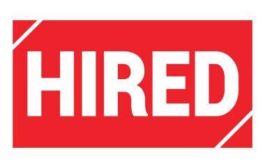 Kırmızı dikdörtgen damga işareti üzerine yazılmış HIRED metni.