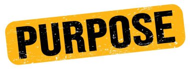 PURPOSE metni turuncu-siyah grungy işareti üzerine yazılmış.