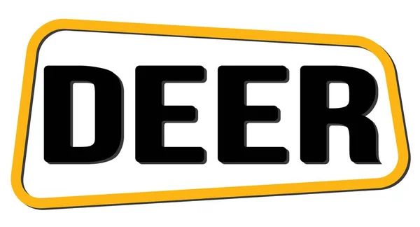Text Deer Napsaný Žlutočerném Znaku Lichoběžníku — Stock fotografie