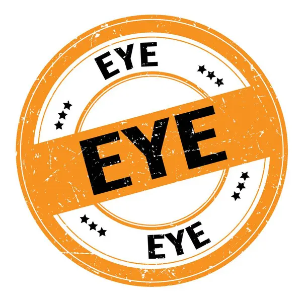 Eye Text Geschrieben Auf Orange Schwarzem Rundem Grungy Stempelschild — Stockfoto