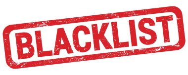 Kırmızı dikdörtgen damga işareti üzerine yazılmış BLACKLIST metin.