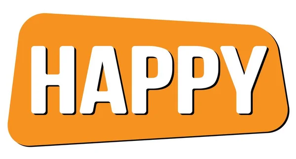 Narancssárga Trapézpecsét Táblára Írt Happy Szöveg — Stock Fotó