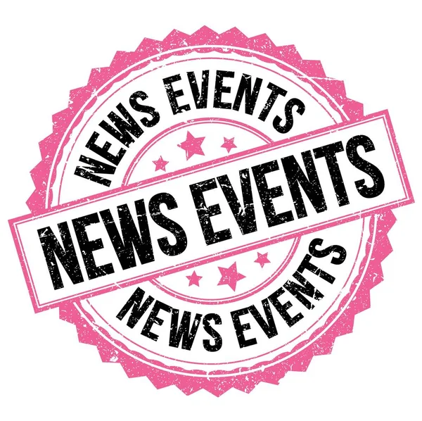 Nieuws Events Tekst Geschreven Roze Zwarte Ronde Stempel Teken — Stockfoto