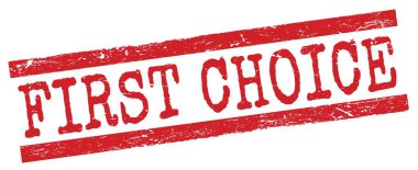 İLK CHOICE metni kırmızı grungy satır işareti üzerine yazılmış.