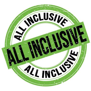 ALL INCLUSIVE text written on green-black round grungy stamp sign