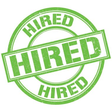 Yeşil yuvarlak pul işareti üzerine yazılmış HIRED metni